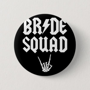 Bride Squad Rock N Roll Gothic Halloween Bachelore 6 Cm Round Badge
