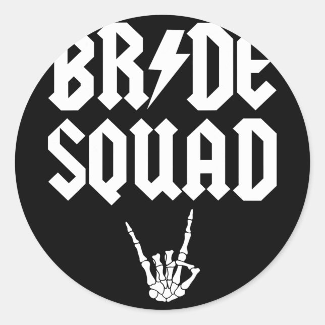Bride Squad Rock N Roll Gothic Halloween Bachelore Classic Round Sticker (Front)