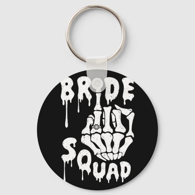 Bride Squad Skeleton Hand Funny Halloween Bachelor Key Ring (Front)