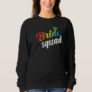 Bride Squad Wedding Shower Bridesmaid Gay Lesbian  Sweatshirt