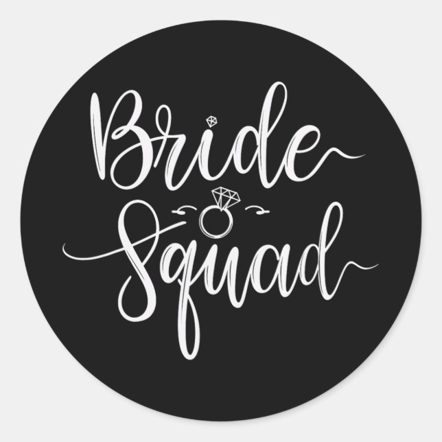 Bride Squad Wedding Team Bridal Bachelorette Party Classic Round Sticker (Front)