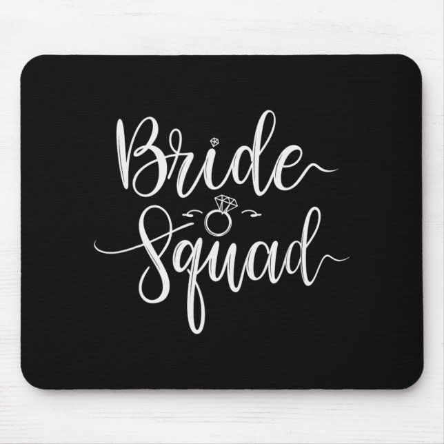 Bride Squad Wedding Team Bridal Bachelorette Party Mouse Mat (Front)