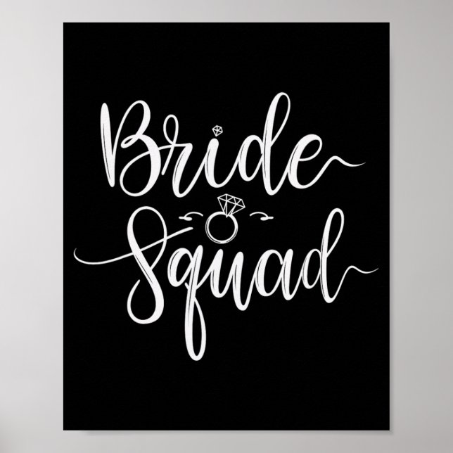 Bride Squad Wedding Team Bridal Bachelorette Party Poster (Front)