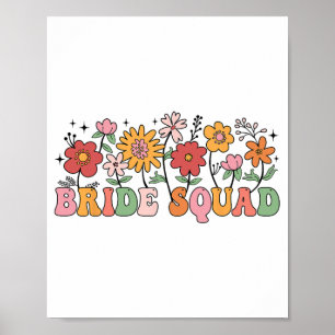 Bride Squad Wildflower Wedding Bridal Party Bachel Poster