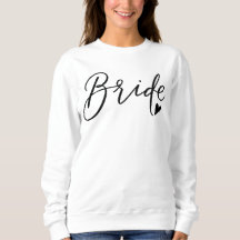 Bride Sweatshirt