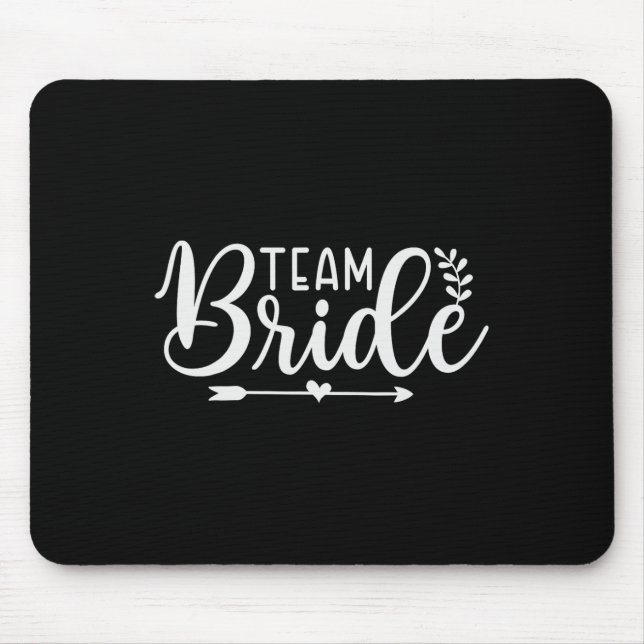 Bride Team Bachelorette Party Bridesmaid Crew Brid Mouse Mat (Front)