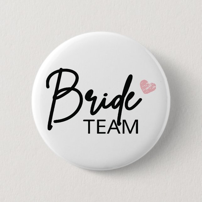 Bride Team, Bridesmaid Party gift, Bachelortte 6 Cm Round Badge (Front)