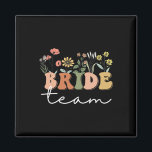Bride Team Wedding Bride Wildflower Bachelorette P Magnet<br><div class="desc">Bride Team Wedding Bride Wildflower Bachelorette Party Tees</div>