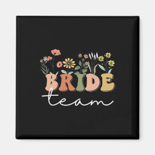 Bride Team Wedding Bride Wildflower Bachelorette P Magnet