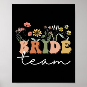 Bride Team Wedding Bride Wildflower Bachelorette P Poster
