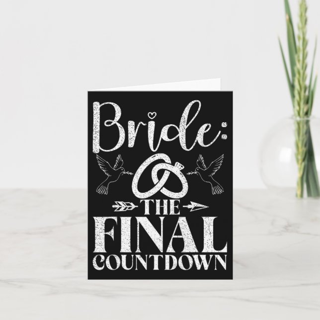 Bride The Final Countdown Bride To Be  Card (Front)