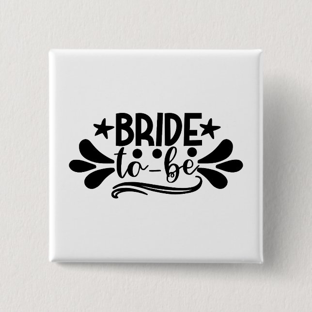 Bride To Be 15 Cm Square Badge (Front)