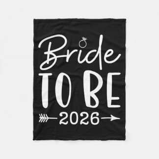Bride To Be 2026 Bachelorette Party Bridal Party Fleece Blanket