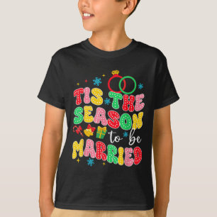Bride To Be Bachelorette Party Tis The Season To B T-Shirt