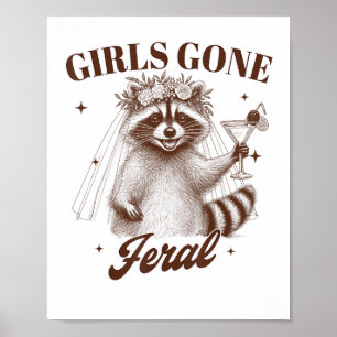 Bride To Be Bridal Bridesmaid Racoon Girls That Go Poster
