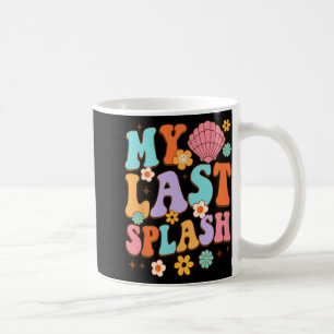 Bride To Be Bridal Shower My Last Splash Beach Bac Coffee Mug