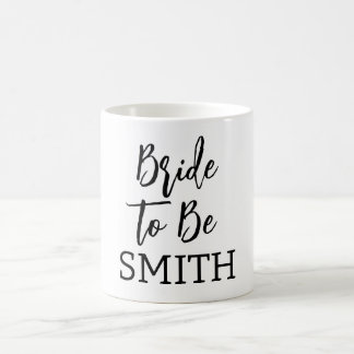 Bride to Be - Custom Wedding Gift   Coffee Mug