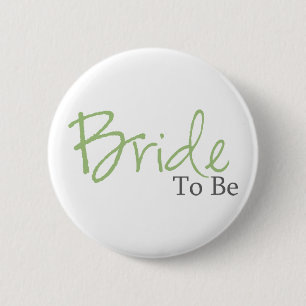 Bride To Be (Green Script) 6 Cm Round Badge