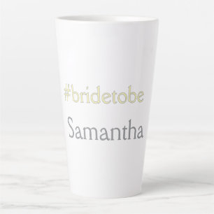 bride to be hashtag bachelorette party bridal show latte mug