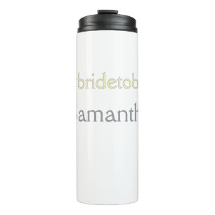 bride to be hashtag bachelorette party bridal show thermal tumbler