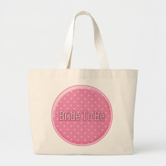 Bride To Be Large Tote Bag