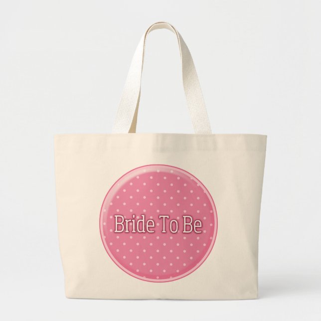 Bride To Be Large Tote Bag (Front)