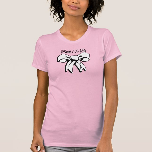 Bride to Be Personalised with White Bow T-Shirt (Front)