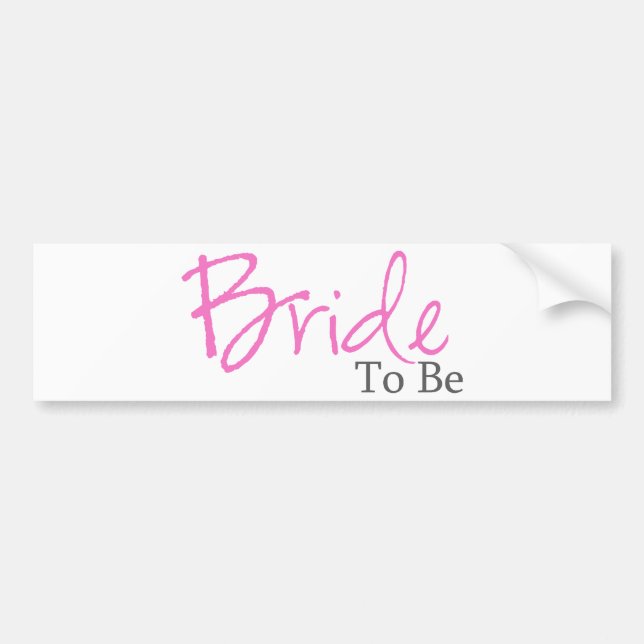 Bride To Be (Pink Script) Bumper Sticker (Front)