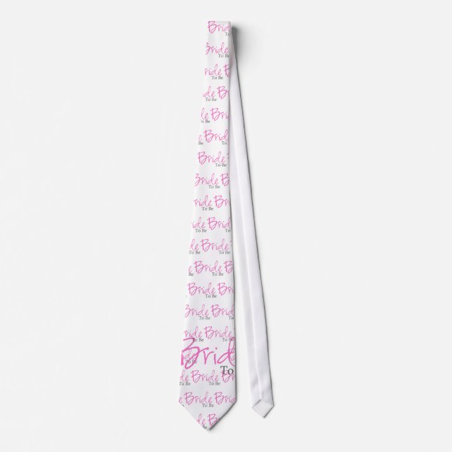 Bride To Be (Pink Script) Tie (Front)