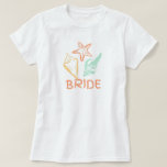 Bride To Be Seashell Beach Wedding T-Shirt<br><div class="desc">Bride design has a seashell motif,  is part of the beach wedding collection and is available in more styles.</div>