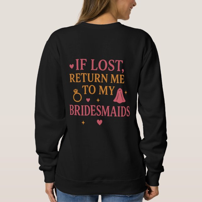 Bride to be sweatshirt (Back)