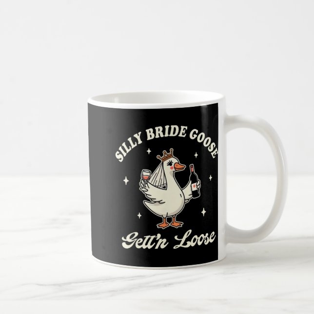 Bride To Be Wedding Drinking Silly Bride Goose Get Coffee Mug (Right)