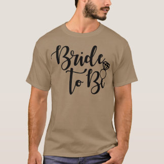 Bride To Be Wedding Ring Future Mrs  T-Shirt