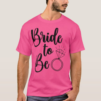 Bride To Be Wedding Ring Future Mrs T-Shirt
