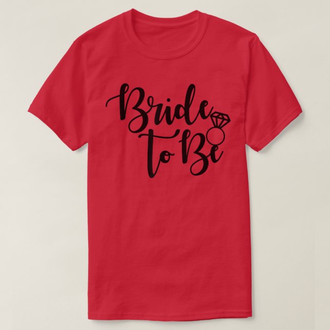 Bride To Be Wedding Ring Future Mrs  T-Shirt (Design Front)