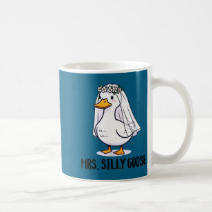 Bride to be wedding silly bride goose gettin' coffee mug