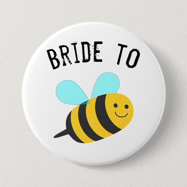 Bride to Bee 7.5 Cm Round Badge (Front)