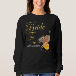 Bride To Bee Bridal Personalise Sweatshirt