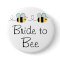 Bride to bee cute bridal button