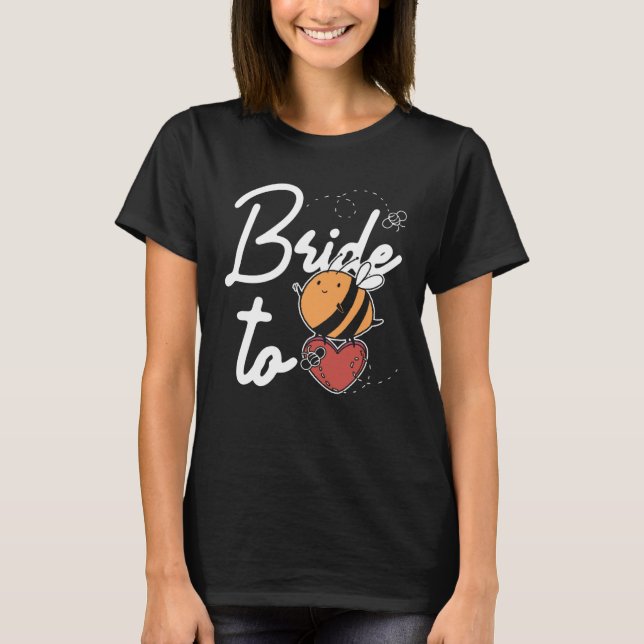 Bride to Bee Swarm T-Shirt (Front)