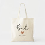 Bride | Trendy Script and Heart Tote Bag<br><div class="desc">This beautiful,  stylish tote for the bride features trendy handwritten script in black,  with a little faux rose gold look heart and a spot for her name.</div>