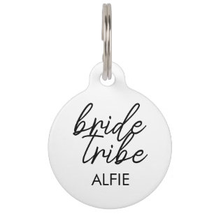 Bride Tribe   Bachelorette Bridesmaid Modern Pet Tag