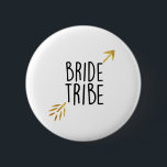 {Bride Tribe} Black & Gold 6 Cm Round Badge<br><div class="desc">Celebrate your bachelorette party in style</div>
