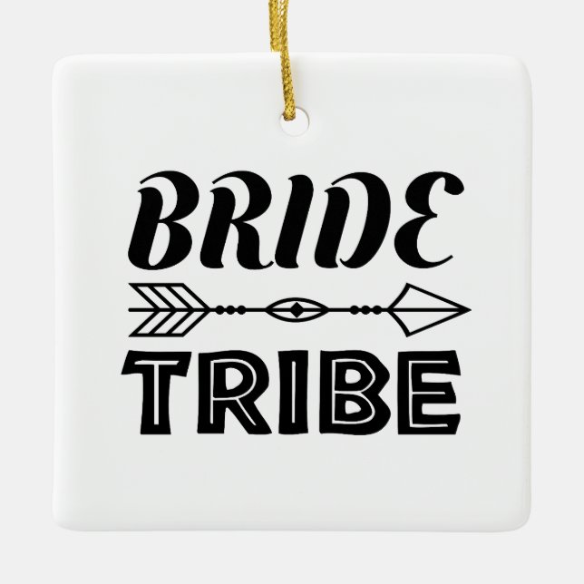 Bride Tribe    Ceramic Ornament (Front)