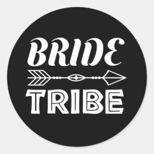 Bride Tribe   Classic Round Sticker