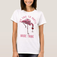 Bride Tribe Flamingo Like to Party Bachelorette