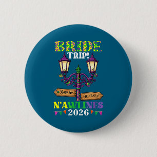Bride trip nawlines 2026 new orleans mardi gras 6 cm round badge