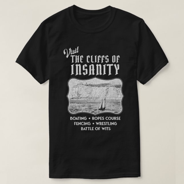Bride Visit the Cliffs of Insanity T-Shirt (Design Front)