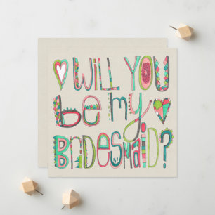 Bride Will You Be My Bridesmaid Typography Announcement