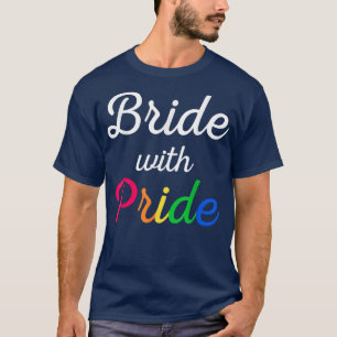 Bride with Pride Lesbian Wedding  T-Shirt